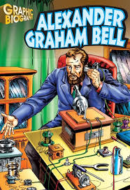 Saddleback Graphic Biographies - Alexander Graham Bell Saddleback Graphic Biographies - Alexander Graham Bell