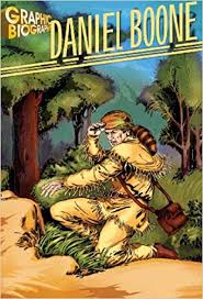 Saddleback Graphic Biographies - Daniel Boone Saddleback Graphic Biographies - Daniel Boone