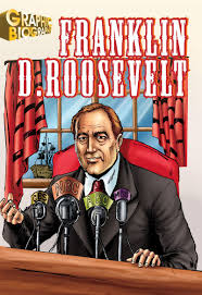 Saddleback Graphic Biographies - Franklin D Roosevelt Saddleback Graphic Biographies - Franklin D Roosevelt