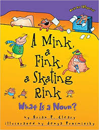 Words are Categorical - A Mink a Fink a Skating Rink What Is a Noun Words are Categorical - A Mink a Fink a Skating Rink What Is a Noun