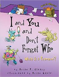 Words are Categorical - I and You and Dont Forget Who What Is a Pronoun Words are Categorical - I and You and Dont Forget Who What Is a Pronoun
