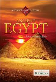 Ancient Civilizations - Ancient Egypt by Britannica Ancient Civilizations - Ancient Egypt by Britannica