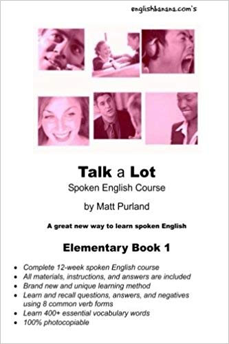 Big Talk a Lot Spoken English Course by Matt Purland Elementary Book 1