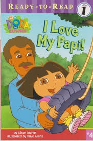 Dora the Explorer Level 1 - I Love My Papi