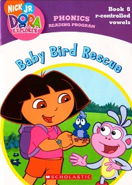 Dora the Explorer Phonics Reading Program Book 6 - Baby Bird Rescue