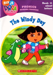 Dora the Explorer Phonics Reading Program Book 11 - The Windy Day