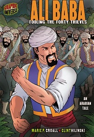 Graphic Universe - Ali Baba Fooling the Forty Thieves an Arabian Tale