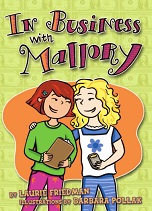 In Business with Mallory by Laurie Friedman