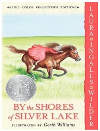 Laura Ingalls Wilder - By the Shores of Silver Lake Laura Ingalls Wilder - By the Shores of Silver Lake