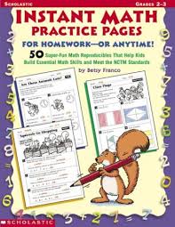 Instant Math Practice Pages for Homework - Or Anytime Grades 2-3 by Betsy Franco