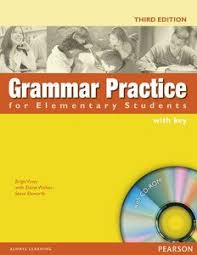Grammar Practice for Elementary Students 3rd Edition with Key Grammar Practice for Elementary Students 3rd Edition with Key