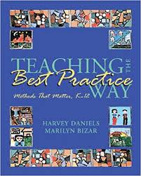 Teaching The Best Practice Way Methods That Matter K-12 Teaching The Best Practice Way Methods That Matter K-12