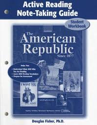 The American Republic since 1877 - Active Reading Note-Taking Guide Student Workbook