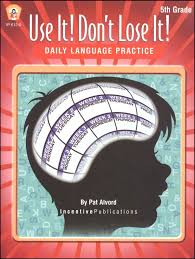 Use It Dont Lose It Daily Language Practice Grade 5 Use It Dont Lose It Daily Language Practice Grade 5