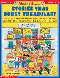 25 Wacky and Wonderful Stories That Boost Vocabulary G4-8 25 Wacky and Wonderful Stories That Boost Vocabulary G4-8