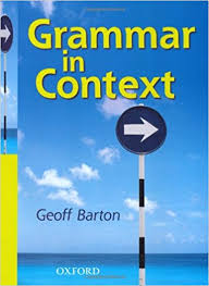 OXFORD Grammar in Context by Geoff Barton OXFORD Grammar in Context by Geoff Barton