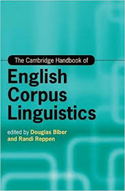 The Cambridge Handbook of English Corpus Linguistics 2015 Edition The Cambridge Handbook of English Corpus Linguistics 2015 Edition