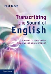 Cambridge Transcribing the Sound of English