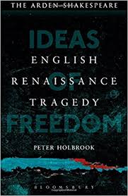 English Renaissance Tragedy - Ideas Of Freedom English Renaissance Tragedy - Ideas Of Freedom