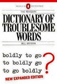 The Penguin Dictionary of Troublesome Words The Penguin Dictionary of Troublesome Words