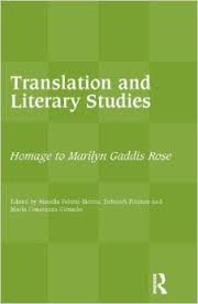 Translation and Literary Studies - Homage to Marilyn Gaddis Rose