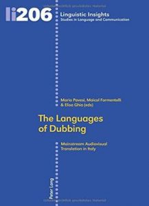 The Languages Of Dubbing - Mainstream Audiovisual Translation In Italy Linguistic Insights The Languages Of Dubbing - Mainstream Audiovisual Translation In Italy Linguistic Insights