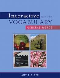 Interactive Vocabulary General Words 4th Edition by Amy E Olsen