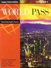 World Pass Upper-Intermediate Students Books A World Pass Upper-Intermediate Students Books A