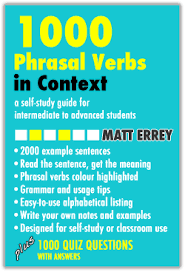 1000 Phrasal Verbs in Context by Matt Errey