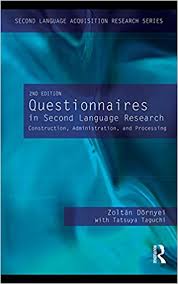 Questionnaires in Second Language Research Construction Administration and Processing 2nd Edition Questionnaires in Second Language Research Construction Administration and Processing 2nd Edition
