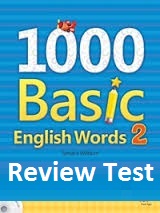1000 Basic English Words 2 Review Tests with Answer Key 1000 Basic English Words 2 Review Tests with Answer Key