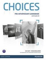 Choices Pre-Intermediate Workbook Choices Pre-Intermediate Workbook