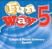 Fun Way 5 Cutouts and Picture Dictionary Fun Way 5 Cutouts and Picture Dictionary