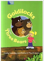 Goldilocks and the Three Bears Activity Book Goldilocks and the Three Bears Activity Book