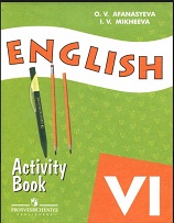 English VI Activity Book by OV Afanasjeva and IV Mikheeva English VI Activity Book by OV Afanasjeva and IV Mikheeva