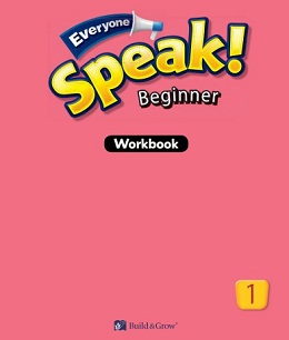 Everyone Speak Beginner 1 Workbook Everyone Speak Beginner 1 Workbook