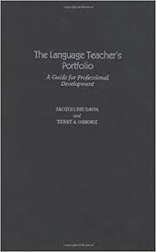 The Language Teachers Portfolio A Guide for Professional Development (Contemporary Language Studies) The Language Teachers Portfolio A Guide for Professional Development (Contemporary Language Studies)