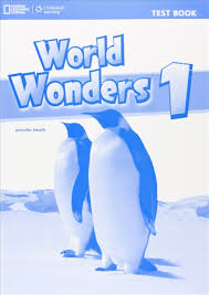 National Geographics World Wonders 1 Test Book National Geographics World Wonders 1 Test Book