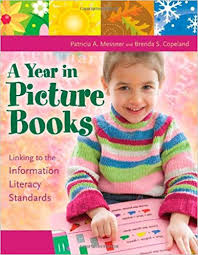 A Year in Picture Book Grades K-3 - Linking to the Information Literacy Standards A Year in Picture Book Grades K-3 - Linking to the Information Literacy Standards