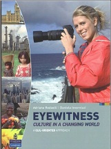 Eyewitness Culture in Changing World a CLIL Oriented Approach to Culture Students Book