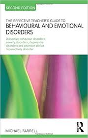 The Effective Teachers Guide to Behavioural and Emotional Disorders 2nd Edition The Effective Teachers Guide to Behavioural and Emotional Disorders 2nd Edition