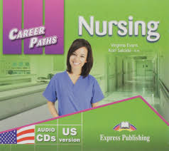Career Paths Nursing Class Audio CDs Career Paths Nursing Class Audio CDs