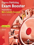 Exam Booster Preparation for B2 Plus Level Exams Teachers Book