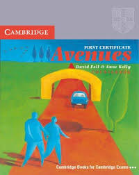 First Certificate Avenues Coursebook First Certificate Avenues Coursebook