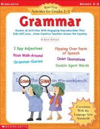 Best Ever Activities for Grades 2-3 Grammar Best Ever Activities for Grades 2-3 Grammar