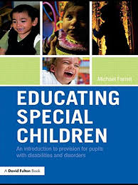 Educating Special Children - An Introduction to Provision for Pupils with Disabilities and Disorders