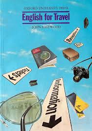 English for Travel by John Eastwood English for Travel by John Eastwood