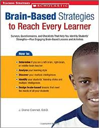 Scholastic Brain-Based Strategies to Reach Every Learner Scholastic Brain-Based Strategies to Reach Every Learner