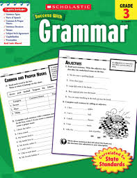 Scholastic Success with Grammar Grade 3 Scholastic Success with Grammar Grade 3