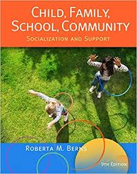 Child Family School Community Socialization and Support by Roberta M Berns